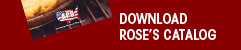 Download Rose's 8-page catalog